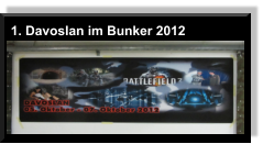 1. Davoslan im Bunker 2012